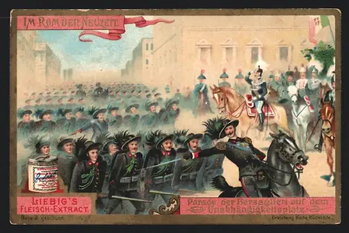 Sammelbild Liebig, Im Rom der Neuzeit, Parade der Bersaglieri auf dem Unabhängigkeitsplatz