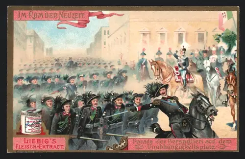 Sammelbild Liebig, Im Rom der Neuzeit, Parade der Bersaglieri auf dem Unabhängigkeitsplatz
