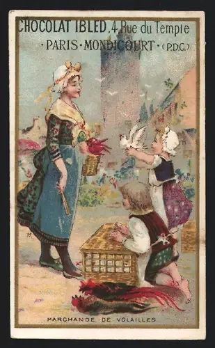 Sammelbild Mondicourt, Chocolat Ibled, Marchande de volailles