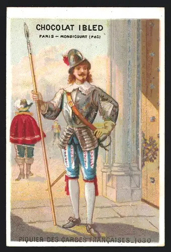 Sammelbild Mondicourt, Chocolat Ibled, Piquier des Gardes Francaises en 1630