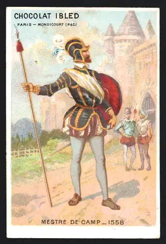 Sammelbild Mondicourt, Chocolat Ibled, Mestre de Camp en 1558