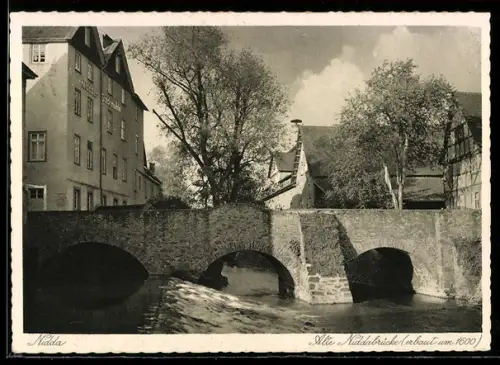 AK Nidda, Ansicht der alten Niddabrücke, erbaut um 1600