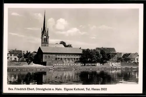 AK Dörnigheim a. Main, Restaurant Saalbau Schiffchen am Flussufer, Bes. Friedrich Ebert