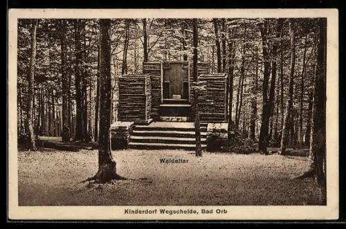 AK Bad Orb, Kinderdorf Wegscheide, Waldaltar