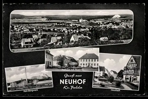 AK Neuhof /Fulda, Kali-Bergwerk, Rathaus mit Postamt, Neustadt
