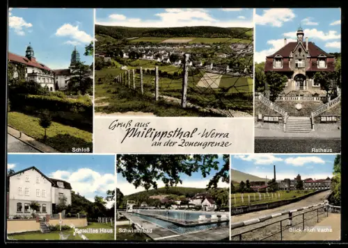 AK Philippsthal /Werra, Schloss, Rathaus, Schwimmbad, Blick nach Vacha, Stacheldraht an der Zonengrenze