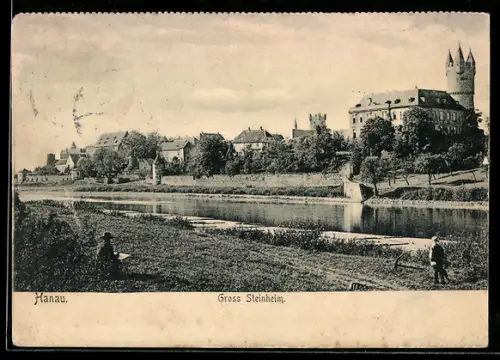 AK Hanau, Gross Steinheim, Ortsansicht mit Schloss und Mainufer