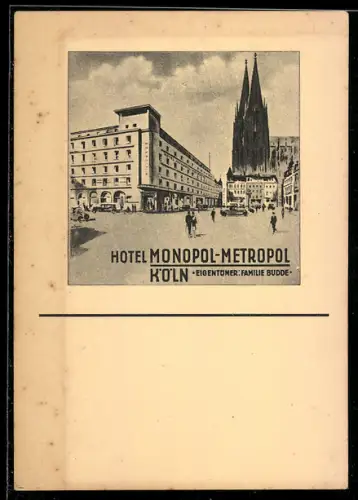 AK Köln, Hotel Monopol-Metropol, Eigentümer Familie Budde, Blick auf den Dom