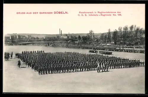AK Döbeln, Parademarsch der Garnison in Regimentskolonne des 11. K. S. Infanterie-Regiments No. 139