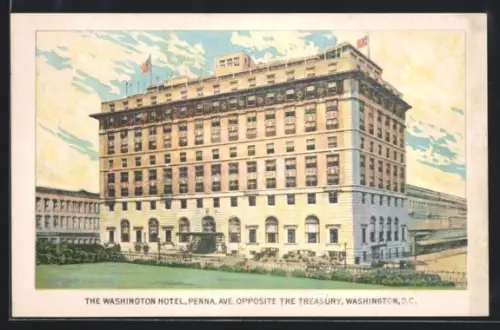 AK Washington, DC, The Washington Hotel, Penna. Ave., Opposite the Treasury