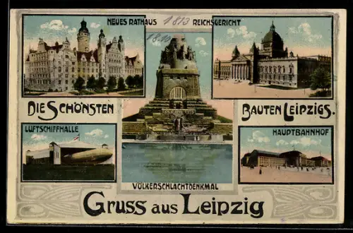 AK Leipzig, Völkerschlachtdenkmal, Hauptbahnhof, Neues Rathaus, Reichsgericht, Luftschiffhalle