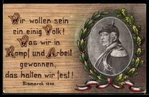 AK Portrait von Otto von Bismarck in Uniform mit Pickelhaube, Spruch