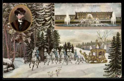 AK Portrait König Ludwig II. von Bayern, Kgl. Pferdeschlitten, Schloss Herrenchiemsee