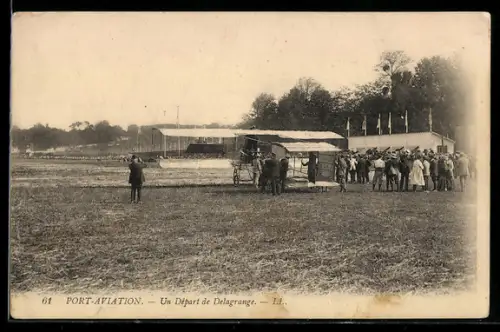 AK Port-Aviation, Flugzeug, Un Départ de Delagrange