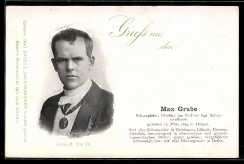 AK Max Grube, Schauspieler, Direktor am Berliner Kgl. Schauspielhause, Geb. 1854