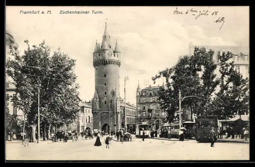 AK Frankfurt a. M., Eschenheimer Turm, Strassenbahn