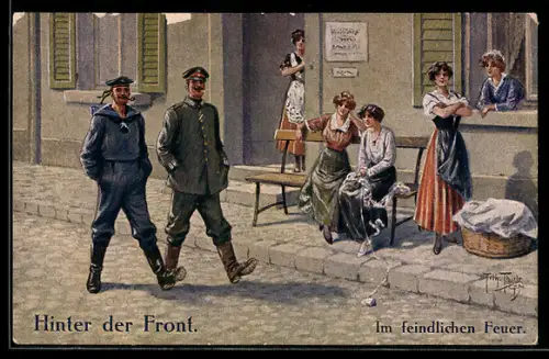 Künstler-AK A. Thiele: hinter der Front, Im feindlichen Feuer, Frauen lästern über die Soldaten & Matrosen