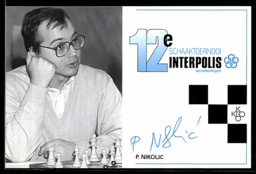 AK Schachspieler P. Nikolic in einem Turnier, 12e Schaaktoernooi Interpolis Verzekeringen, Brettspiel, Autograph