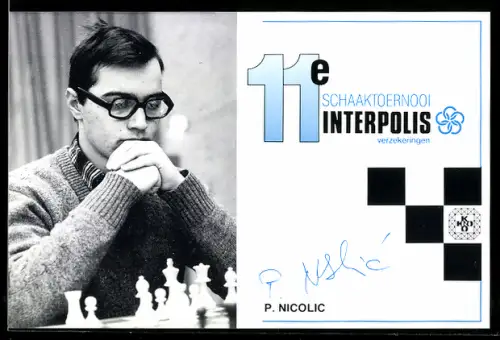 AK Schachspieler P. Nicolic bei einem Turnier, 11e Schaaktoernooi Interpolis, Brettspiel, Autograph
