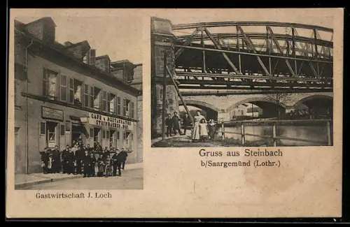 AK Steinbach b. Saargemünd, Gasthaus J. Loch, Brückenansicht