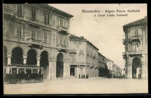 AK Alessandria, Angola Piazza Garibaldi e Corso Cento Cannoni, Strassenbahn