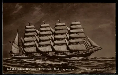 AK Dänische 5-Mast-Bark Köbenhavn der Ostasiatischen Kompanie in Seitenansicht, Segelschiff