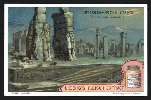 Sammelbild Liebig, Untergegangene Städte, Ruinen von Persepolis