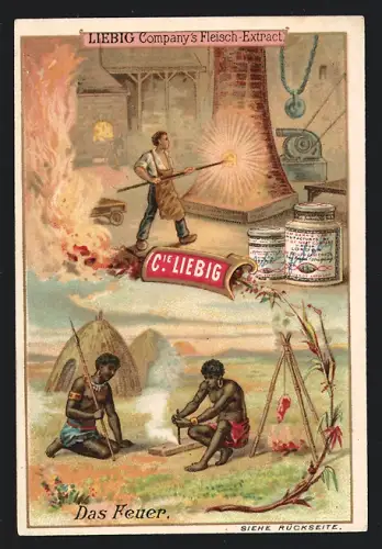 Sammelbild Liebig, Das Feuer, Schmied bei der Arbeit, Männer machen Feuer