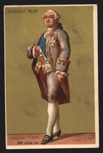 Sammelbild Chocolat Ibled, Chocolat de Sante, Louis XVI