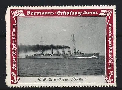Reklamemarke Seemanns-Erholungsheim, S.M. kleiner Kreuzer Breslau, Kaiser Wilhelm Stiftung