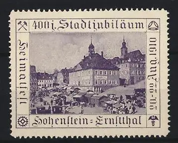 Reklamemarke Hohenstein-Ernstthal, 400j. Stadtjubiläum 1910, Marktplatzansicht