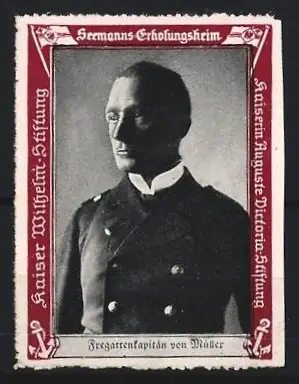 Reklamemarke Seemanns-Erholungskrim, Fregattenkapitän von Müller, Kaiser Wilhelm II Stiftung