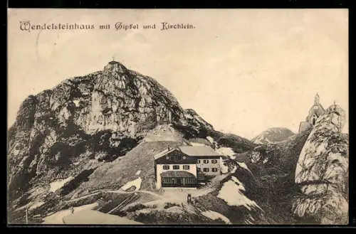 AK Wendelsteinhaus mit Gipfel und Kirchlein