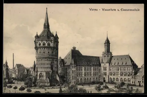 AK Worms, Wasserturm und Eleonorenschule