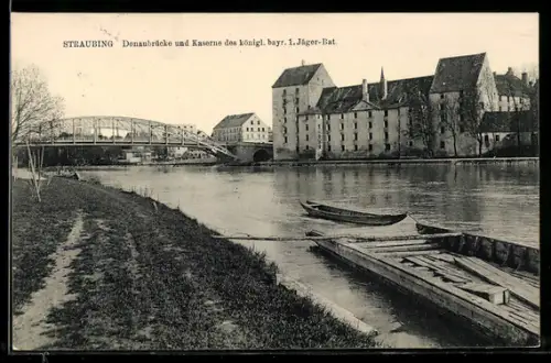 AK Straubing, Donaubrücke und Kaserne des königl. bayr. 1. Jäger-Bat.