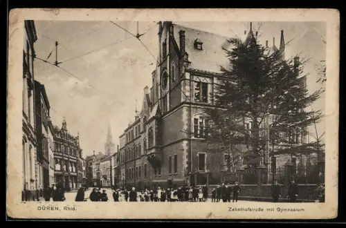 AK Düren /Rhld., Zehnthofstrasse mit Gymnasium