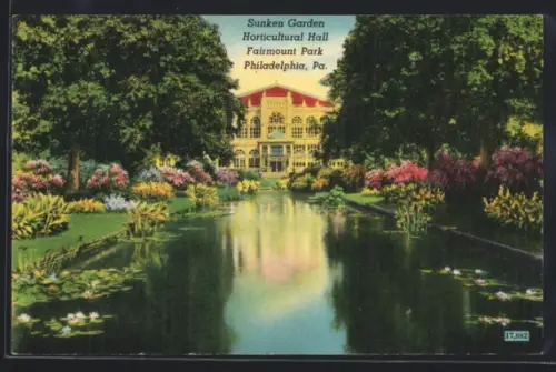 AK Philadelphia, PA, Sunken Garden Horticultural Hall Fairmount Park