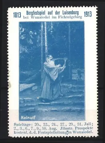 Reklamemarke Wunsiedel im Fichtelgebirge, Bergfestspiel auf der Luisenburg 1813-1913, Hainulf mit Harfe