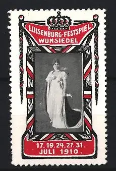 Reklamemarke Wunsiedel, Luisenburg-Festspiel 1910, Frau im Kleid