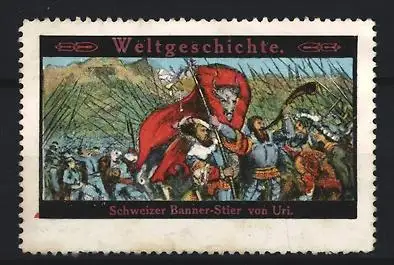 Reklamemarke Schweiz, Weltgeschichte, Banner-Stier von Uri