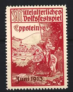 Reklamemarke Eppstein, Mittelalterliches Volksfestspiel, Ritter im Juni 1913