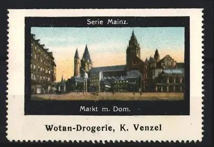 Reklamemarke Mainz, Markt mit Dom, Wotan-Drogerie K. Venzel