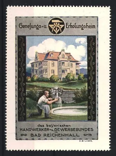 Reklamemarke Bad Reichenhall, Genesungs-u. Erholungsheim des bayerischen Handwerker-Gewerbebundes, Gebäude und Brunnen