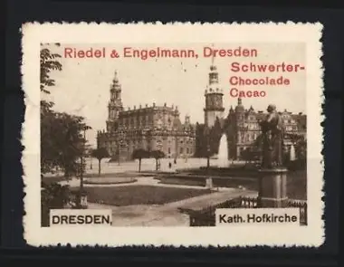 Reklamemarke Dresden, Riedel & Engelmann Schwerte-Chocolade, Kath. Hofkirche