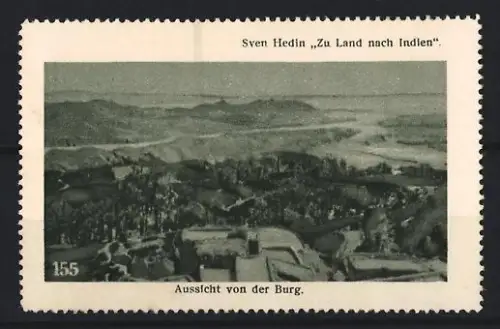 Reklamemarke Sven Hedin, Expedition - Zu Land nach Indien, Aussicht von der Burg