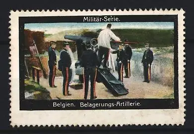 Reklamemarke Belgien, Belagerungs-Artillerie, Militär-Serie mit Festungs-Geschütz