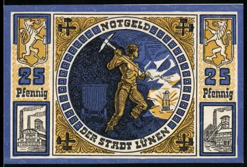 Notgeld Lünen a. d. Lippe 1921, 25 Pfennig, Bergmann mit Spitzhacke und Industrieanlagen