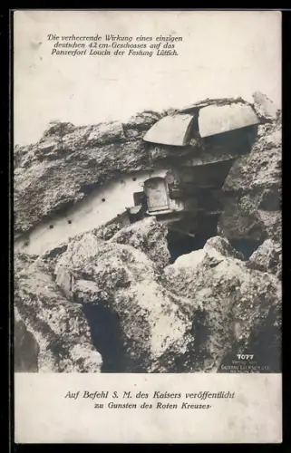 Foto-AK Schlacht um Lüttich, Panzerfort Loucin nach Treffer einer einzigen 42cm Granate