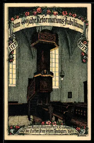 Künstler-AK Kallista: Eisleben, die Lutherkanzel, 400 jähr. Reformations-Jubiläum 1917