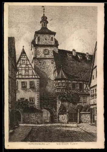 Künstler-AK Rothenburg o. T., Strassenpartie, Weisser Turm